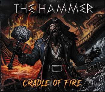 CD The Hammer: Cradle Of Fire