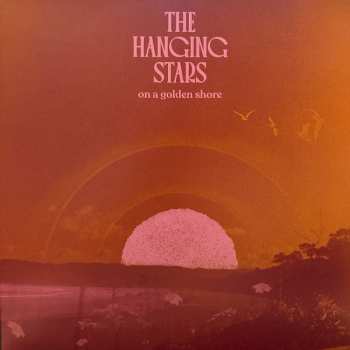 LP The Hanging Stars: On A Golden Shore CLR | LTD