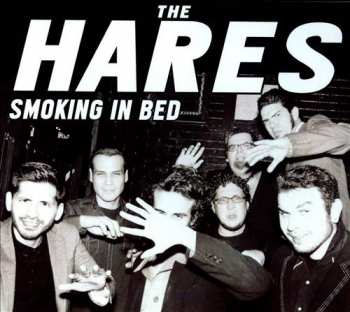 LP The Hares: Smoking In Bed