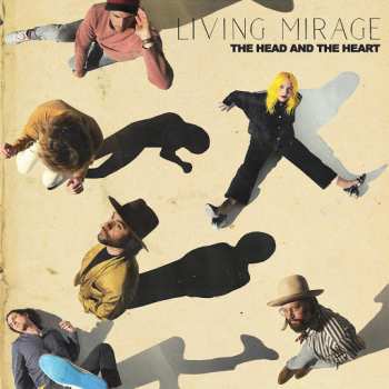 LP The Head And The Heart: Living Mirage