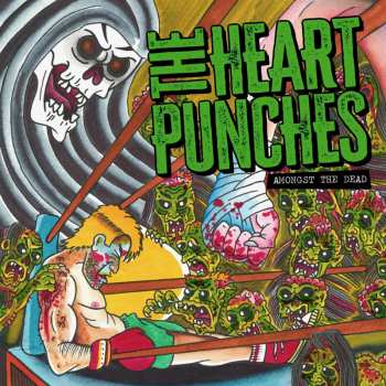 Album The Heart Punches: Amongst The Dead