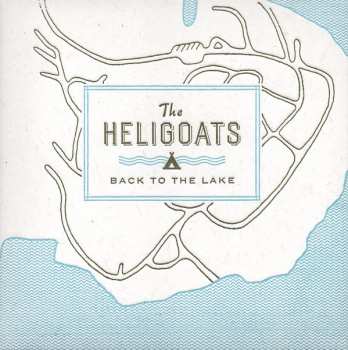 CD The Heligoats: Back To The Lake