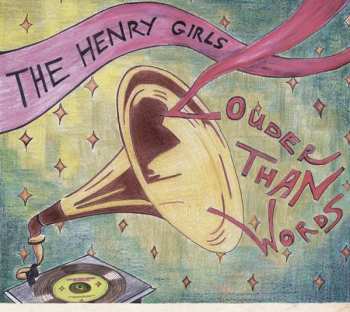 CD The Henry Girls: Louder Than Words