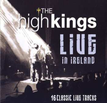 CD The High Kings: Live In Ireland