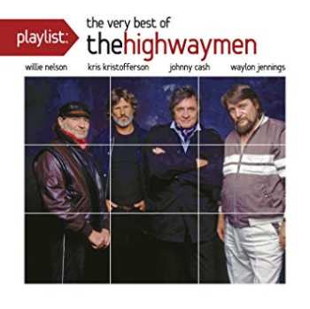 CD The Highwaymen: Playlist: The Very Best Of The Highwaymen