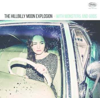 LP The Hillbilly Moon Explosion: With Monsters And Gods