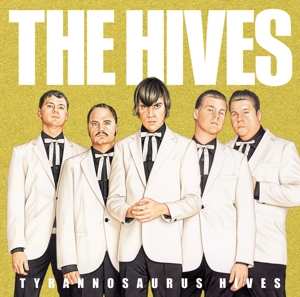 LP The Hives: Tyrannosaurus Hives CLR
