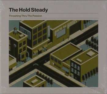 CD The Hold Steady: Thrashing Thru The Passion