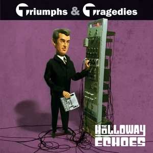 EP The Holloway Echoes: Triumphs & Tragedies CLR | LTD