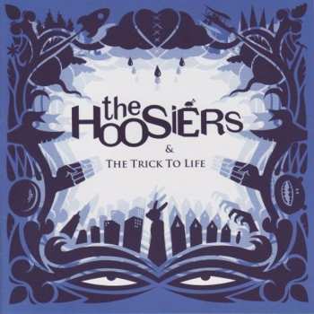 CD The Hoosiers: & The Trick To Life