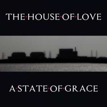 2EP The House Of Love: A State Of Grace