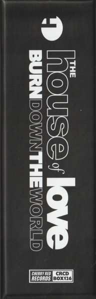 8CD/Caja The House Of Love: Burn Down The World - The Fontana Years 1989-1993