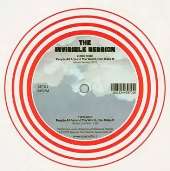 The Invisible Session: People All Around The World, Can Make It