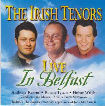 CD The Irish Tenors: Live In Belfast