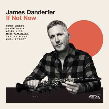 CD The James Danderfer Group: If Not Now