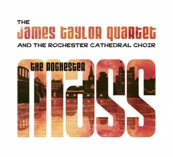 CD The James Taylor Quartet: The Rochester Mass