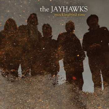 CD The Jayhawks: Mockingbird Time