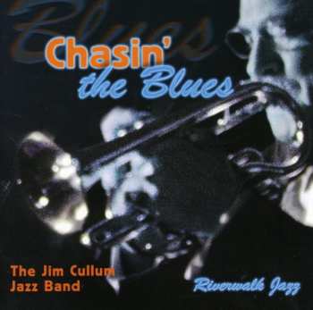 CD The Jim Cullum Jazz Band: Chasin' The Blues