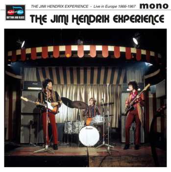 Album The Jimi Hendrix Experience: Live in Europe 1966-1967   