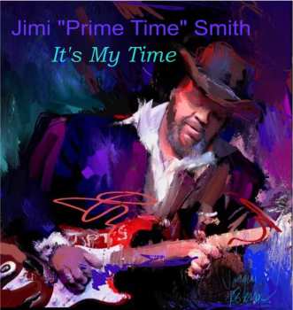 Album Jimi "Primetime" Smith: It's Just Begun / Phase Two