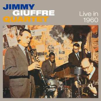 CD The Jimmy Giuffre 4: Live In 1960