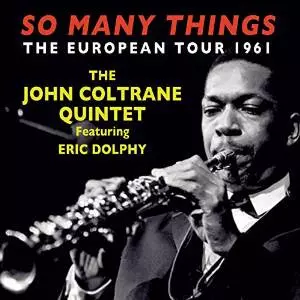 Eric Dolphy: So Many Things (The European Tour 1961)