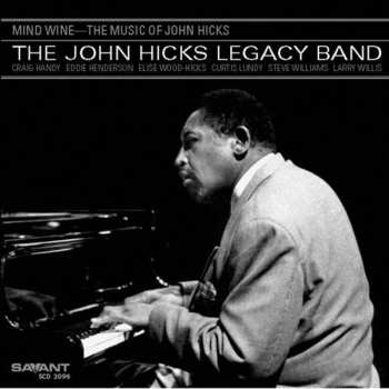 Album The John Hicks Legacy Band: Mind Wine—The Music Of John Hicks