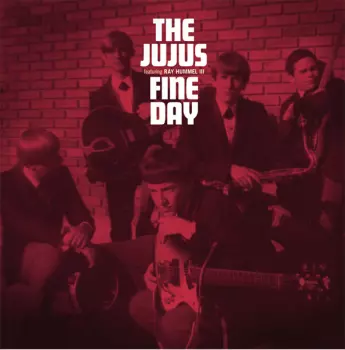 The Jujus: Fine Day