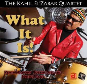 Album The Kahil El'Zabar Quartet: What It Is!