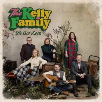 CD The Kelly Family: We Got Love