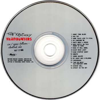 CD The Kentucky Headhunters: Authorized Bootleg Live / Agora Ballroom - Cleveland, Ohio May 13 1990