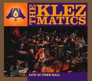 2CD The Klezmatics: Live At Town Hall
