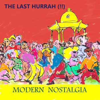 CD The Last Hurrah!!: Modern Nostalgia