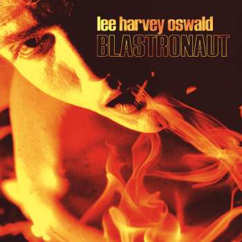 LP The Lee Harvey Oswald Band: Blastronaut
