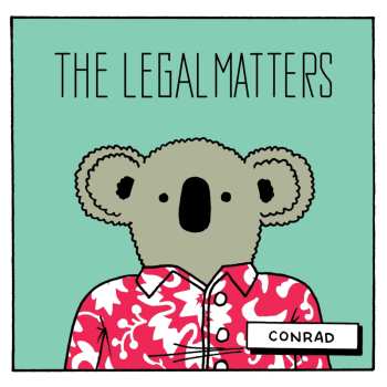 LP The Legal Matters: Conrad