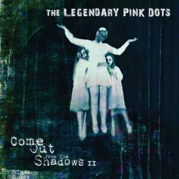 CD The Legendary Pink Dots: Come Out From The Shadows II