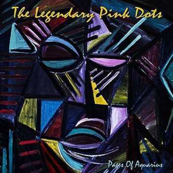 Album The Legendary Pink Dots: Pages Of Aquarius