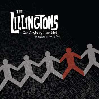 LP The Lillingtons: Can Anybody Hear Me? (A Tribute To Enemy You) CLR