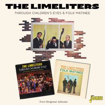 Album The Limeliters: Though Children’s Eyes And Folk Matinee