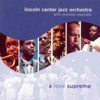 CD Wynton Marsalis: A Love Supreme