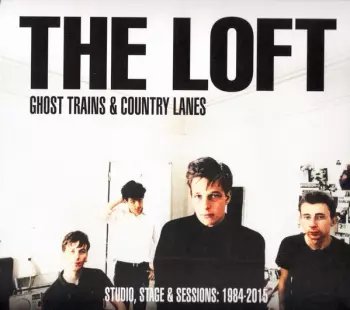 Ghost Trains & Country Lanes (Studio, Stage & Sessions: 1984-2015)