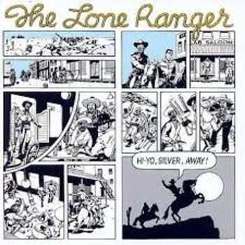 LP Lone Ranger: Hi-Yo, Silver, Away!