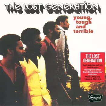The Lost Generation: Young, Tough And Terrible