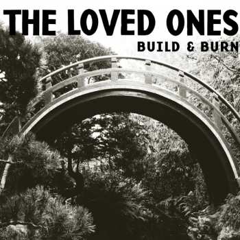 Album The Loved Ones: Build & Burn