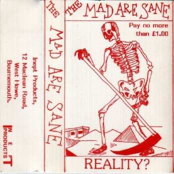 Album The Mad Are Sane: Reality