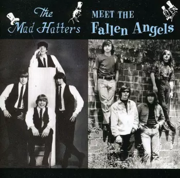 The Fallen Angels: The Mad Hatters Meet The Fallen Angels