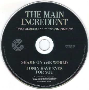 CD The Main Ingredient: Shame On The World / I Only Have Eyes For You