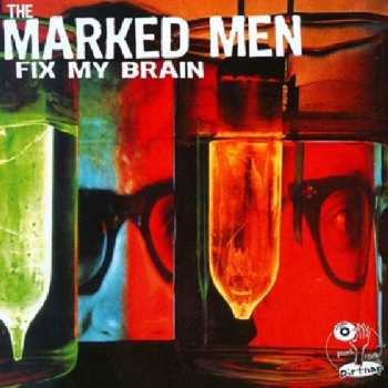 CD The Marked Men: Fix My Brain