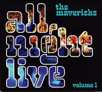 CD The Mavericks: All Night Live Vol. 1