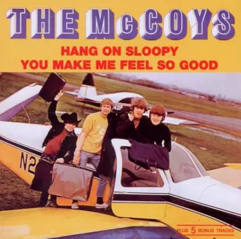 Hang On Sloopy / You Make Me Feel So Good